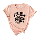 Be the Reason someone Smiles today