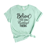 Believe You Can And You are Halfway there