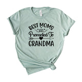 Best Moms Get Promoted To Grandma