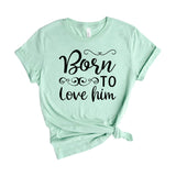 born to love him