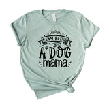 Busy being a dog mama