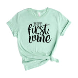 But First Wine