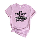 Coffee Because Its Monday
