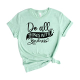 Do All Things With Kindness