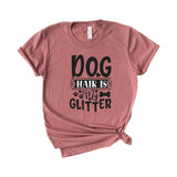 Dog Hair Is My Glitter