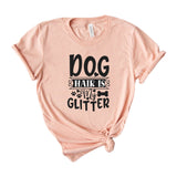 Dog Hair Is My Glitter