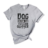 Dog Hair Is My Glitter