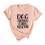 Dog mother coffee lover