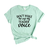 Don't Make Me Use My Teacher Voice