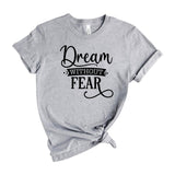 Dream without fear