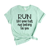 Run like your kids are looking for you