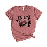 Enjoy The Little Things