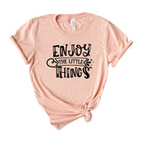 Enjoy The Little Things