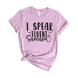 I speak fluent sarcasm