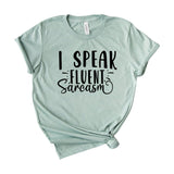 I speak fluent sarcasm