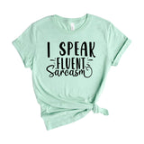I speak fluent sarcasm