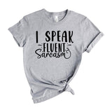 I speak fluent sarcasm