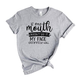 If my mouth doesn't say it my face definitely will