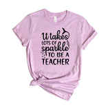 It Takes Lots of Sparkle to be a Teacher