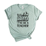 It Takes Lots of Sparkle to be a Teacher