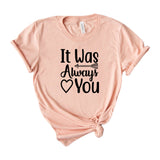 It was always you 1