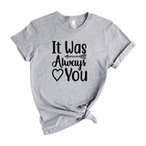 It was always you 1