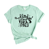 Kind Vibes Only