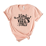 Kind Vibes Only