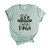 Life is better with dogs