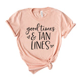 Good times and Tan Lines
