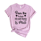 Pour wine his last name is mine