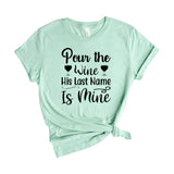 Pour wine his last name is mine