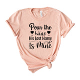 Pour wine his last name is mine