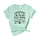 Rocking the dog mama and teacher life