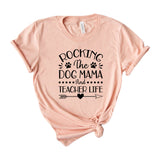 Rocking the dog mama and teacher life