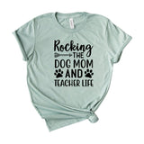 Rocking the dog mom and teacher life