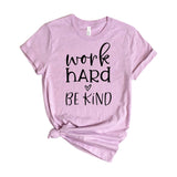 Work hard be kind