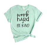 Work hard be kind