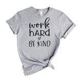 Work hard be kind