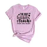The best teachers teach from the heart