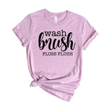 wash brush floss flush