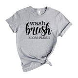 wash brush floss flush