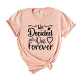 We decided on forever