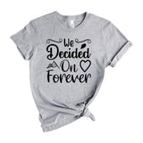 We decided on forever