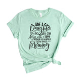 Have a daughter so you can argue with a tiny version of yours
