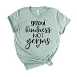 Spread kindness not germs