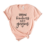Spread kindness not germs