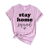 Stay home squad