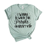 I wanna be where the people aren't