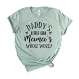 Daddy's little girl mama's whole world